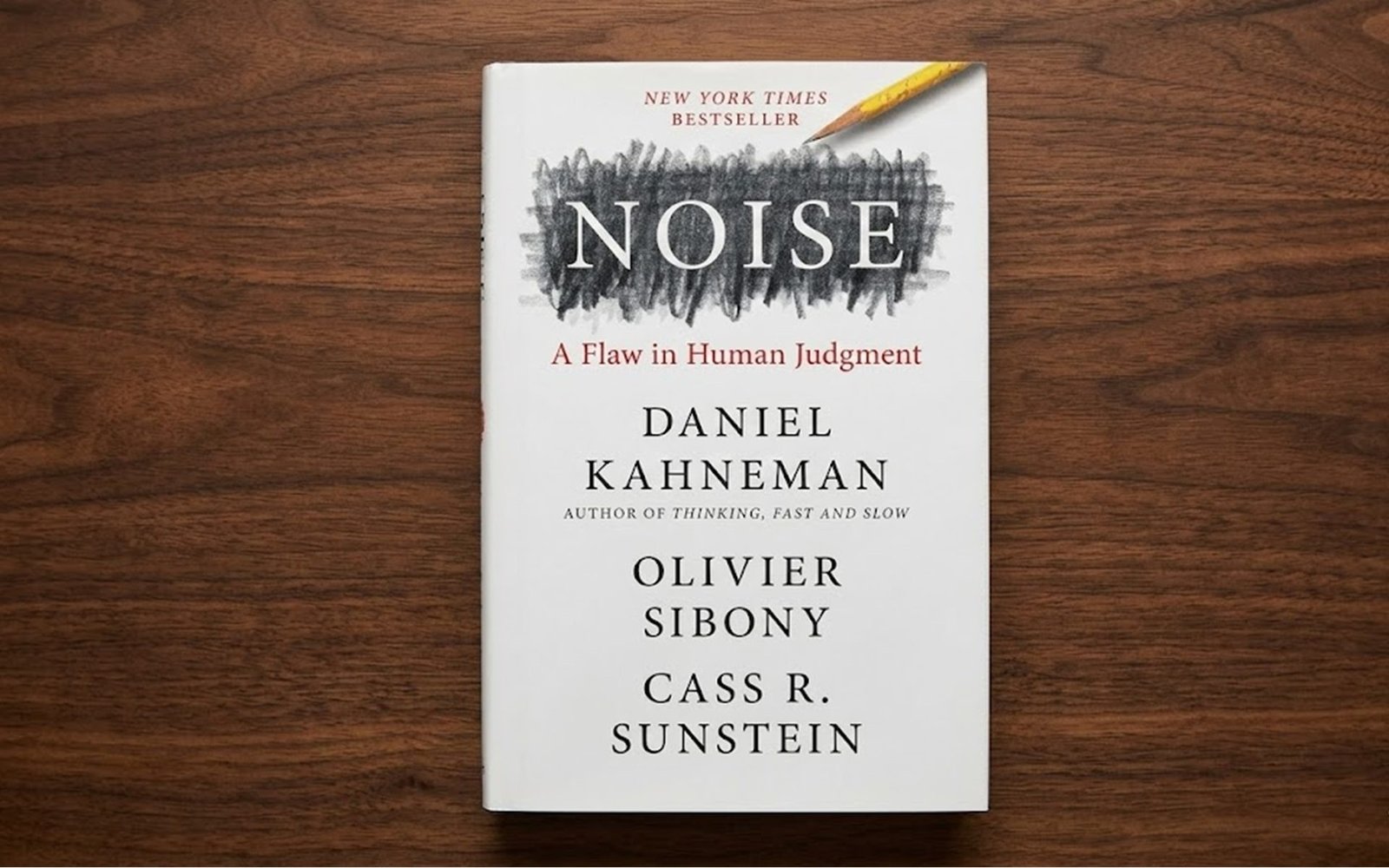 Book Review: Noise by Daniel Kahneman, Olivier Sibony, and Cass R. Sunstein