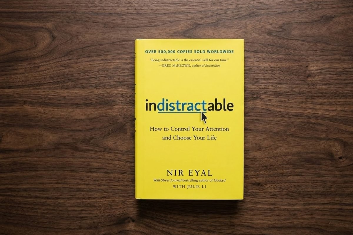 Book Review: Indistractable by Nir Eyal