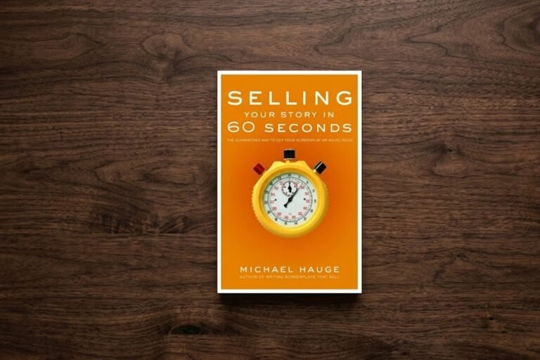 Book Review: Selling Your Story in 60 Seconds by Michael Hauge